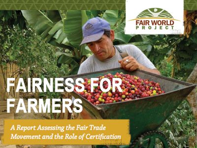 Fairness for Farmers: Fair Trade Labels and Certification Report Cover